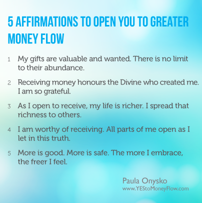 5 Affirmations to Open You to Greater Money Flow